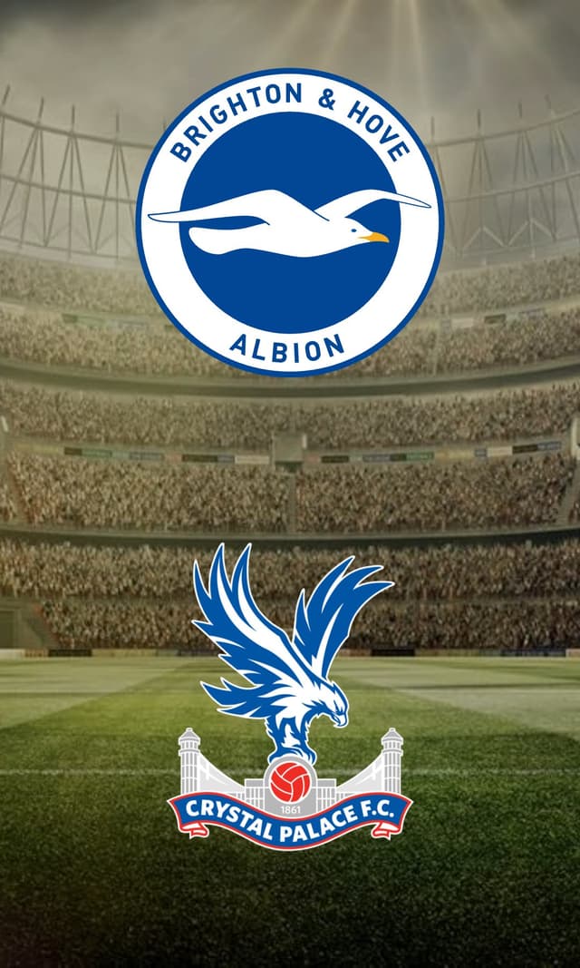 Brighton & Hove Albion vs. Crystal Palace