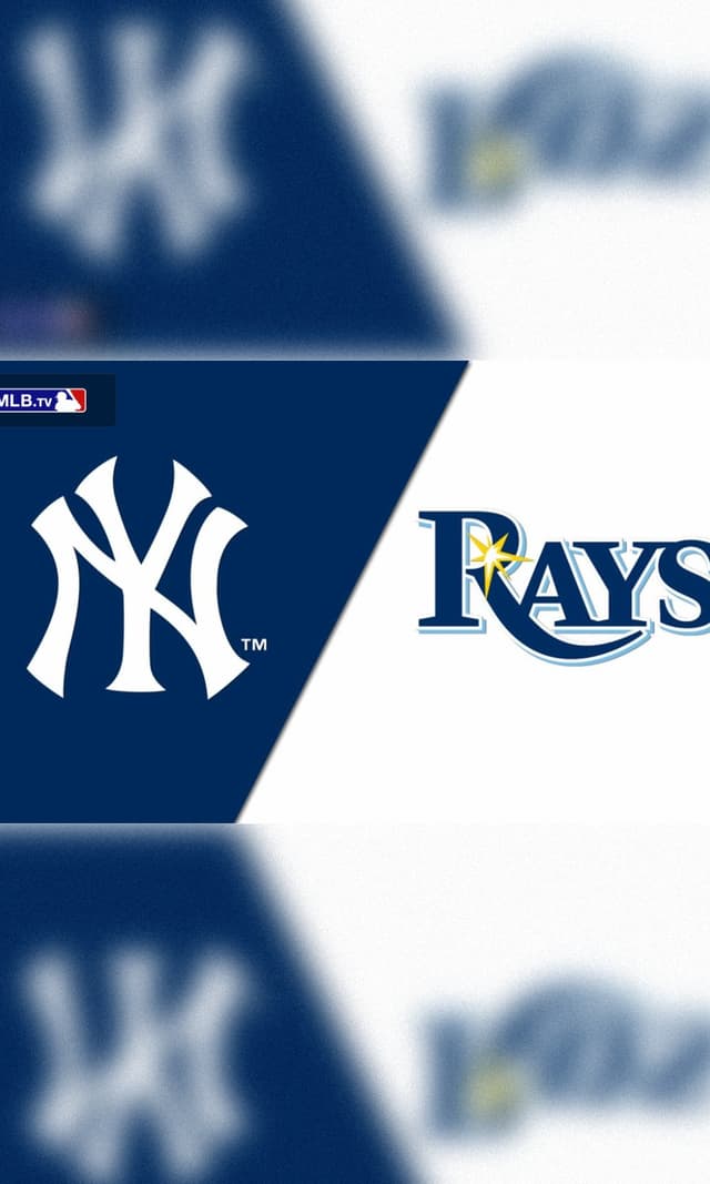 New York Yankees vs. Tampa Bay Rays
